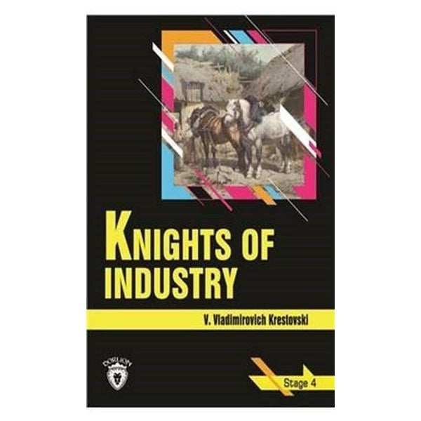 Knights of Industry - Stage 4 | Dorlion Yayınevi