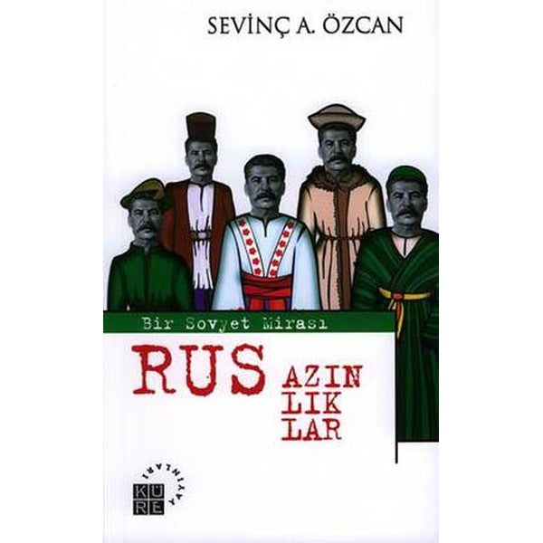 Bir Sovyet Mirası Rus Azınlıklar | Küre Yayınları