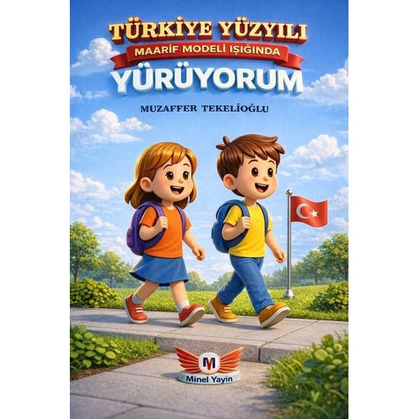 Türkiye Yüzyılı Maarif Modeli Işığında Yürüyorum İlkokul