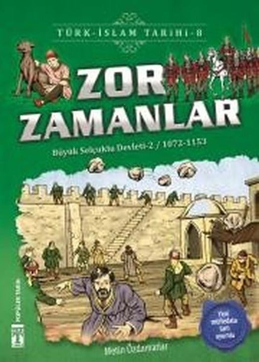 Zor Zamanlar-Türk İslam Tarihi 8 | Genç Timaş (İnce Kapak)