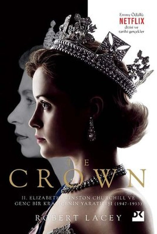 The Crown - 2. Elizabeth Winston Churchill ve Genç Bir Kraliçenin Yaratılışı 1947-1955 | Doğan Kitap