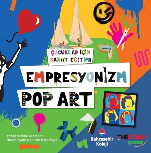 Çocuklar İçin Sanat Eğitimi - Empresyoniz  Pop-Art | The Çocuk (İnce Kapak)