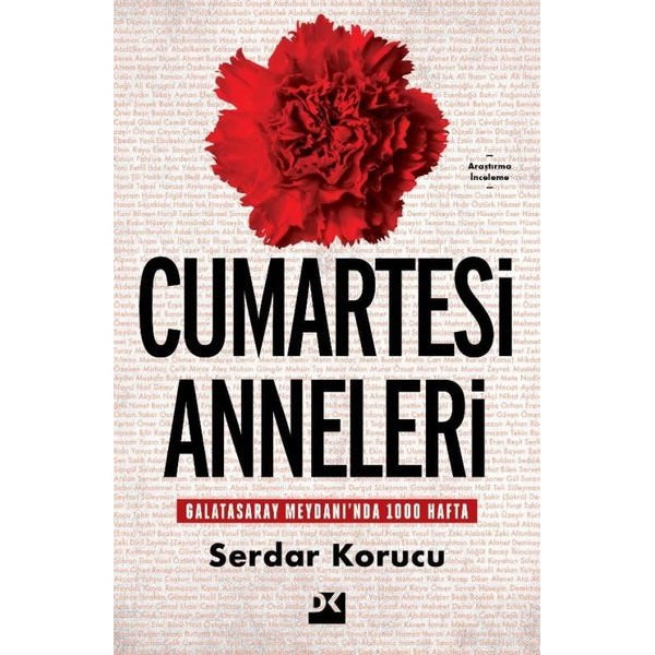 Cumartesi Anneleri - Galatasaray Meydanı'nda 1000 Hafta | Doğan Kitap (İnce Kapak)