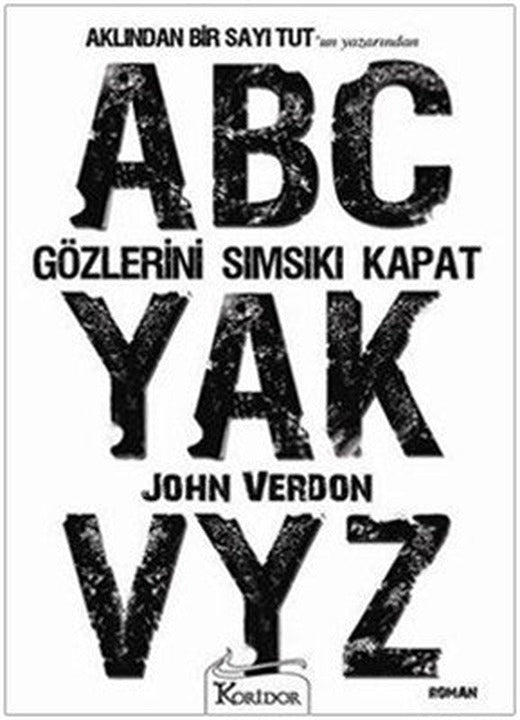 Gözlerini Sımsıkı Kapat | Koridor Yayıncılık - Roman Dizisi