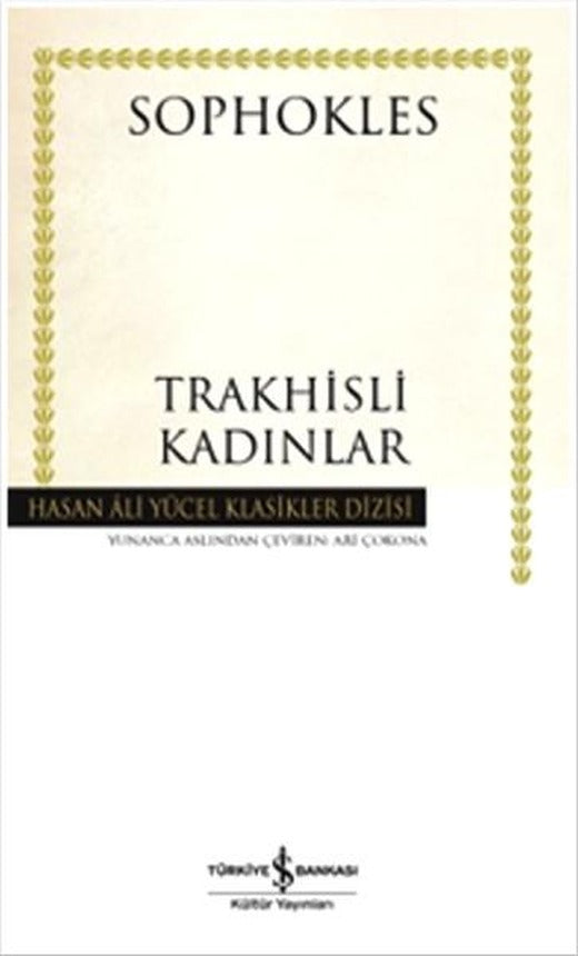 Trakhisli Kadınlar | İş Bankası Kültür Yayınları - Hasan Ali Yücel Klasikler Dizisi (İnce Kapak)