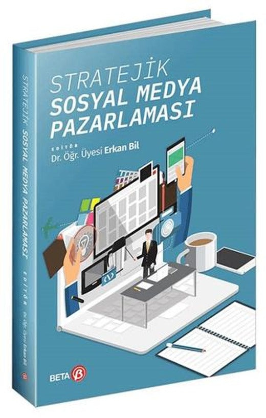 Stratejik Sosyal Medya Pazarlaması | Beta Yayınevi (Ciltsiz)