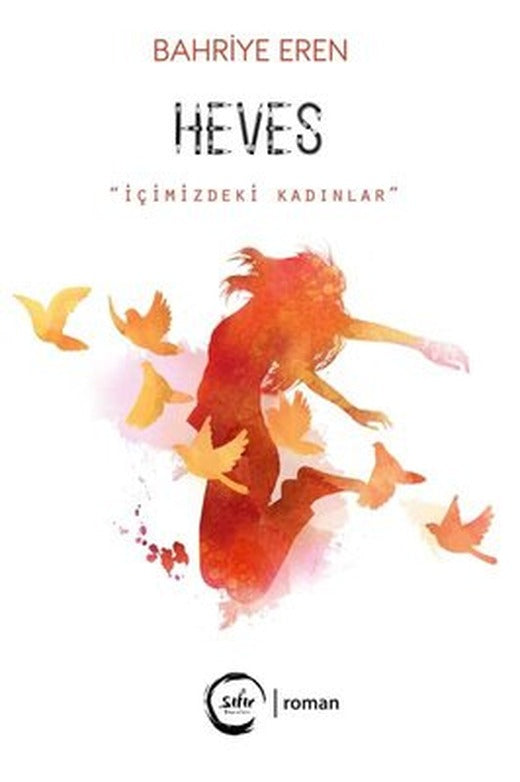 Heves - İçimizdeki Kadınlar | Sıfır Yayınları