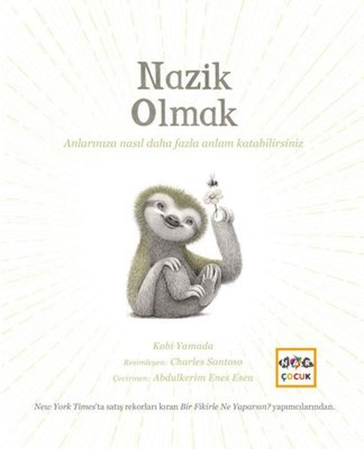 Nazik Olmak | Nar Çocuk (Ciltli )