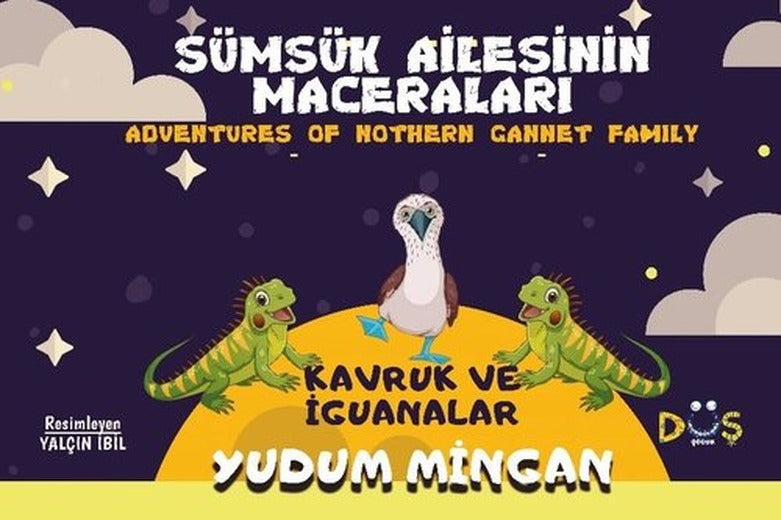Sümsük Ailesinin Maceraları - Kavruk ve İguanalar-Adventures Of Nothern Cannet Family | Düş Kurguları Yayınları