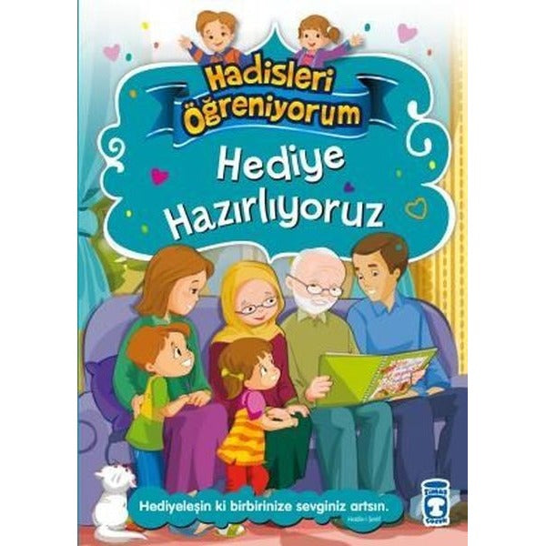 Hediye Hazırlıyoruz - Hadisleri Öğreniyorum | Timaş Çocuk (İnce Kapak)