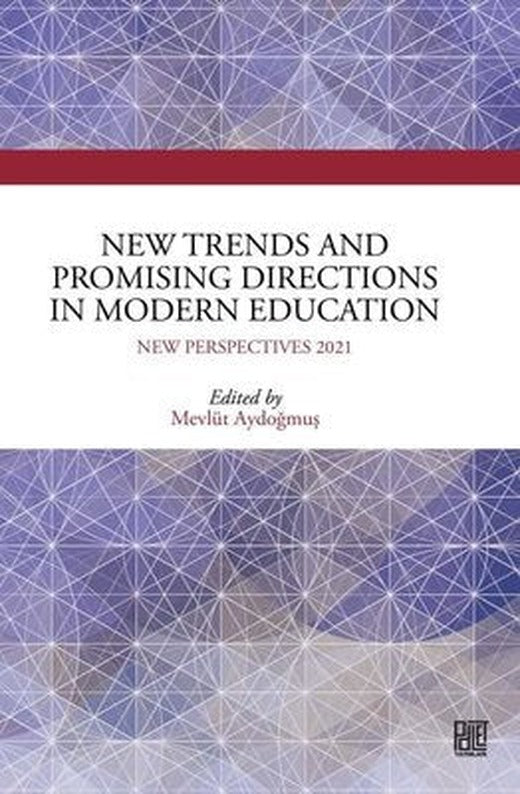 New Trends and Promising Directions ın Modern Education | Palet Yayınları