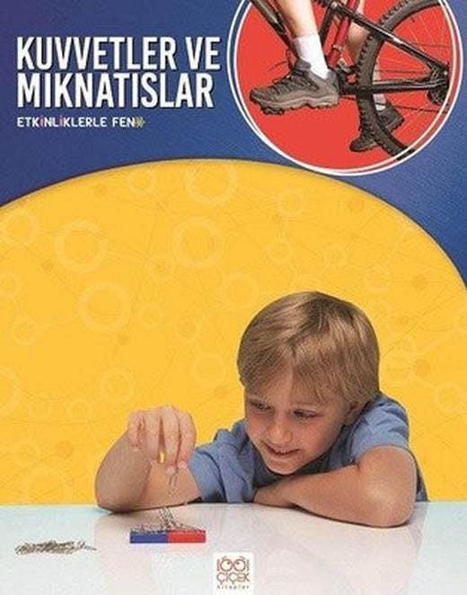 Kuvvetler ve Mıknatıslar | 1001 Çiçek