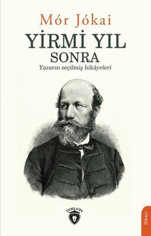 Yirmi Yıl Sonra - Yazarın Seçilmiş Hikayeleri | Dorlion Yayınevi