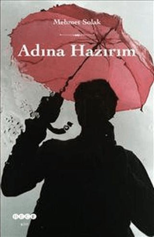 Adına Hazırım | Hece Yayınları (Ciltsiz)