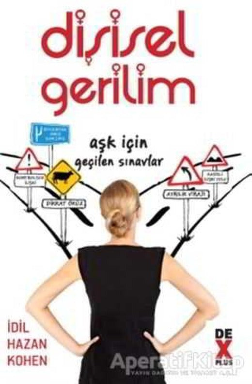 Dişisel Gerilim - İdil Hazan Kohen - Dex Yayınevi