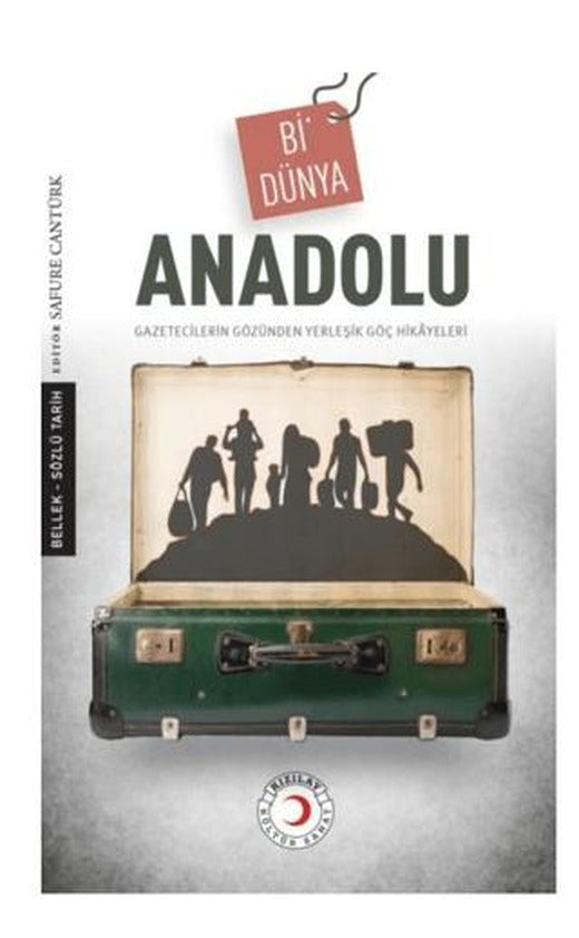 Bi'Dünya Anadolu | Kızılay Kültür ve Sanat Yayınları (Ciltsiz)