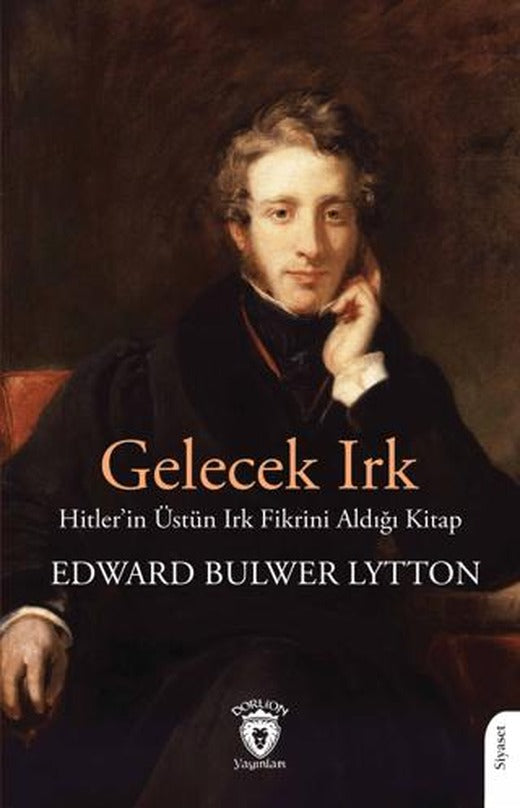 Gelecek Irk | Dorlion Yayınları (Ciltsiz)