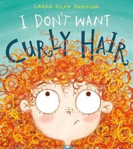 I Don't Want Curly Hair! | Bloomsbury
