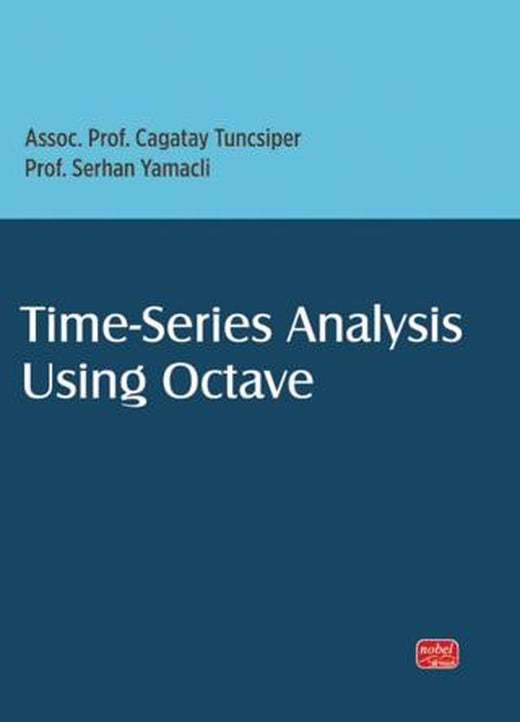 Time-Series Analysis Using Octave | Nobel Bilimsel Eserler (Ciltsiz)