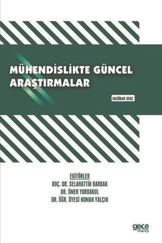 Mühendislikte Güncel Araştırmalar - Haziran 2022 | Gece Kitaplığı (İnce Kapak)