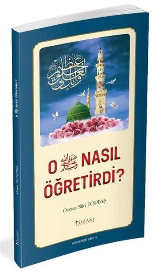 O (s.a.v) Nasıl Öğretirdi? | Yüzakı Yayıncılık (İnce Kapak)