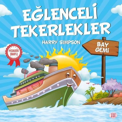 Bay Gemi-Eğlenceli Tekerlekler | Dokuz Yayınları