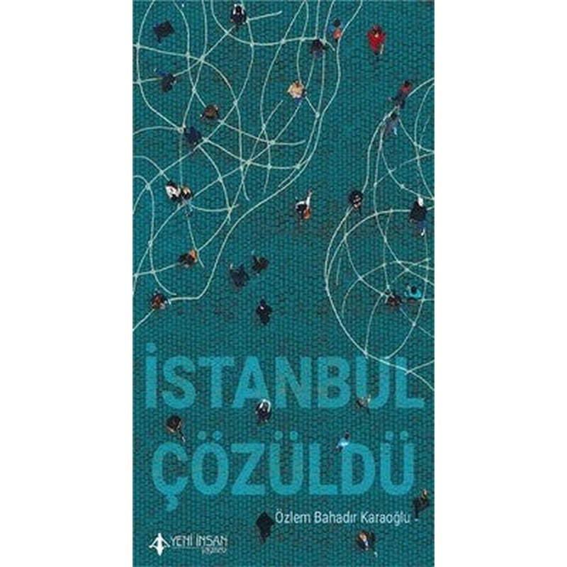 İstanbul Çözüldü | Yeni İnsan Yayınevi