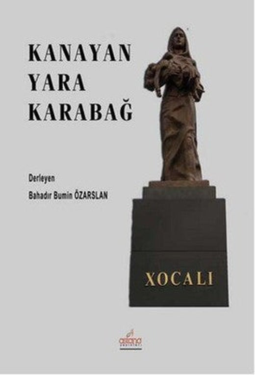 Kanayan Yara Karabağ | Astana Yayınları