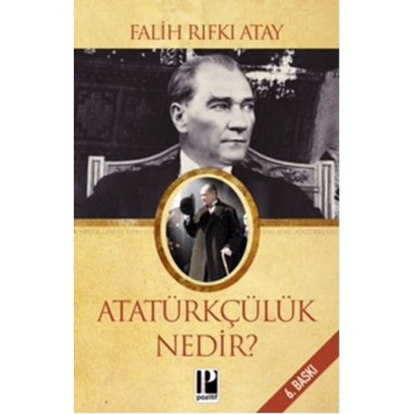 Atatürkçülük Nedir? | Pozitif Yayıncılık