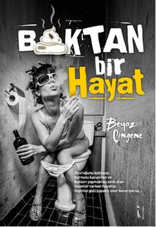 Boktan Bir Hayat | İkinci Adam Yayınları
