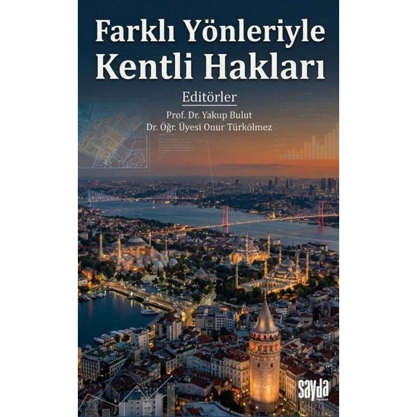 Farklı Yönleriyle Kentli Hakları | Sayda Yayıncılık (İnce Kapak)