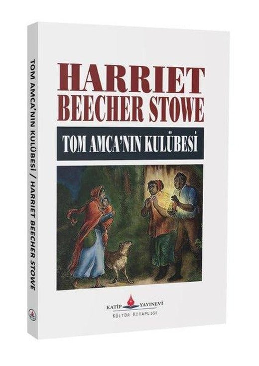 Tom Amca'nın Kulübesi | Katip Yayınevi (İnce Kapak)