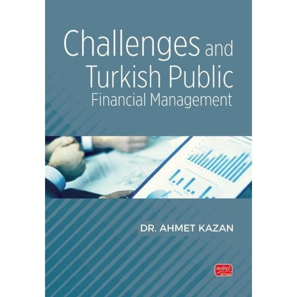 Challenges and Turkish Public Financial Management | Nobel Bilimsel Eserler (İnce Kapak)