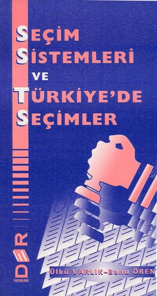 Seçim Sistemleri ve Türkiye’de Seçimler