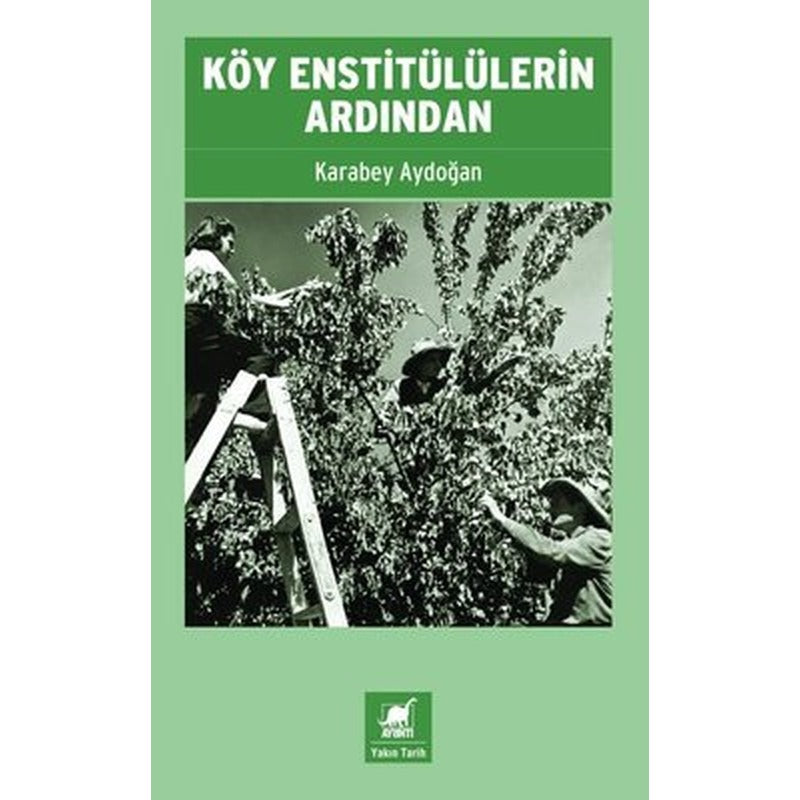 Köy Enstitülülerin Ardından | Ayrıntı Yayınları (İnce Kapak)