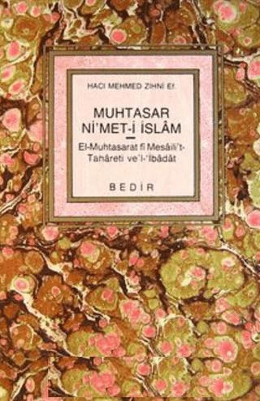 Muhtasar Ni'met-i İslam | Bedir Yayınları (Ciltsiz)
