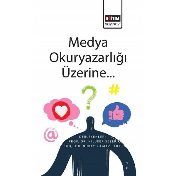 Medya Okuryazarlığı Üzerine... | Eğitim Yayınevi (İnce Kapak)