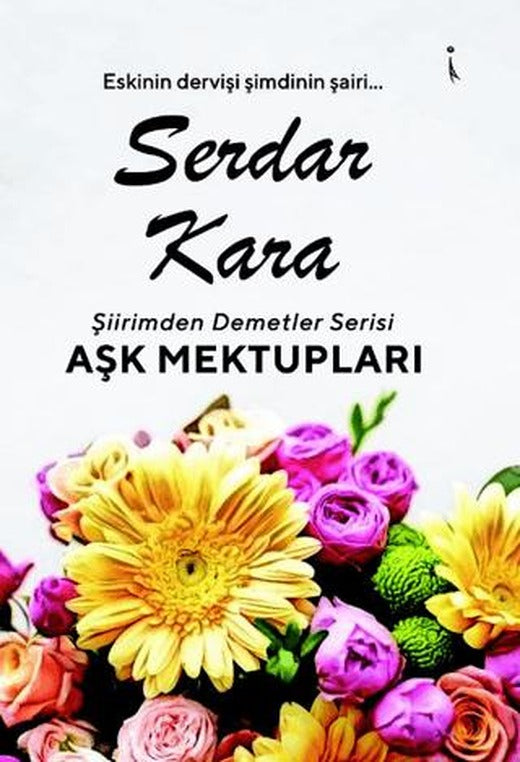 Şiirimden Demetler Aşk Mektupları | İkinci Adam Yayınları (Ciltsiz)