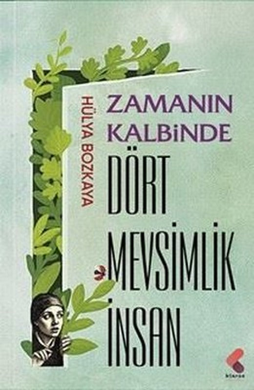 Zamanın Kalbinde -Dört Mevsimlik İnsan | Klaros Yayınları (İnce Kapak)