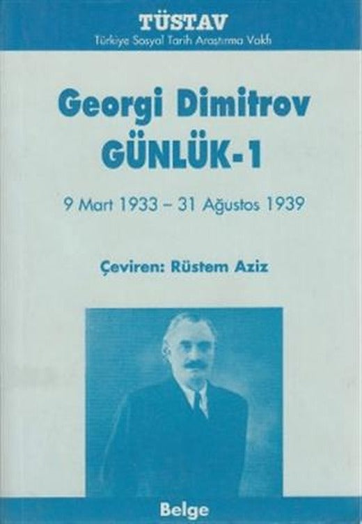 Georgi Dimitrov Günlükleri (3 Cilt Takım) | Tüstav İktisadi İşletmesi (Ciltsiz)