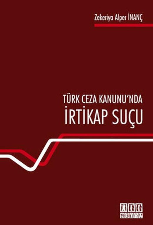 Türk Ceza Hukuku'nda İrtikap Suçu | On İki Levha Yayıncılık (İnce Kapak)