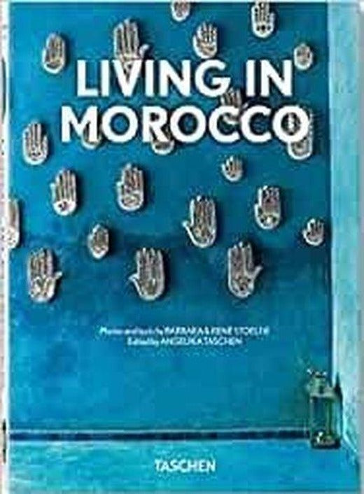 Living in Morocco. 40th Ed. | Taschen GmbH (Ciltli)