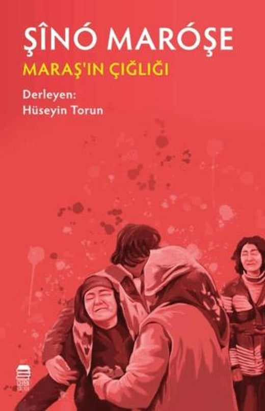 Şino Maroşe - Maraş'ın Çığlığı