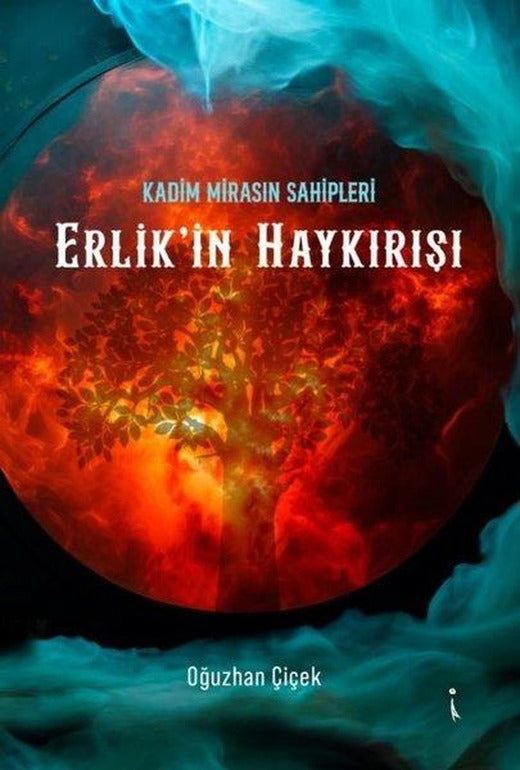 Erlik'in Haykırışı - Kadim Mirasın Sahipleri | İkinci Adam Yayınları (e-Kitap)