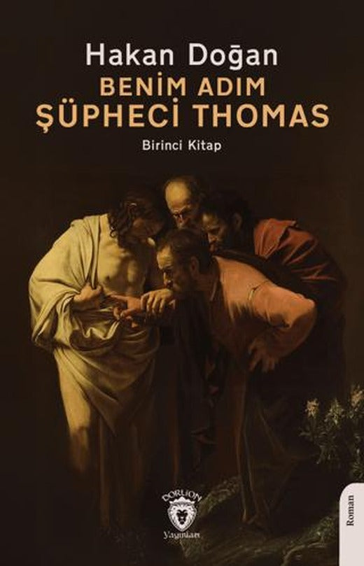 Benim Adım Şüpheci Thomas | Dorlion Yayınları (Ciltsiz)