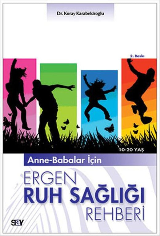 Anne-Babalar İçin Ergen Ruh Sağlığı | Say Yayınları (İnce Kapak)