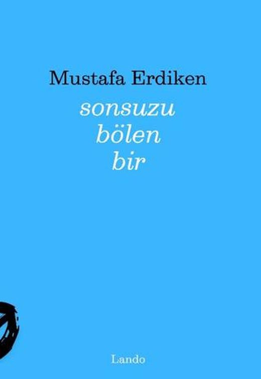 Sonsuzu Bölen Bir