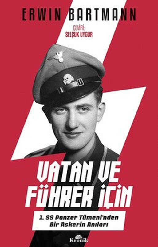 Vatan ve Führer için-1. SS Panzer Tümeni'nden Bir Askerin Anıları | Kronik Kitap