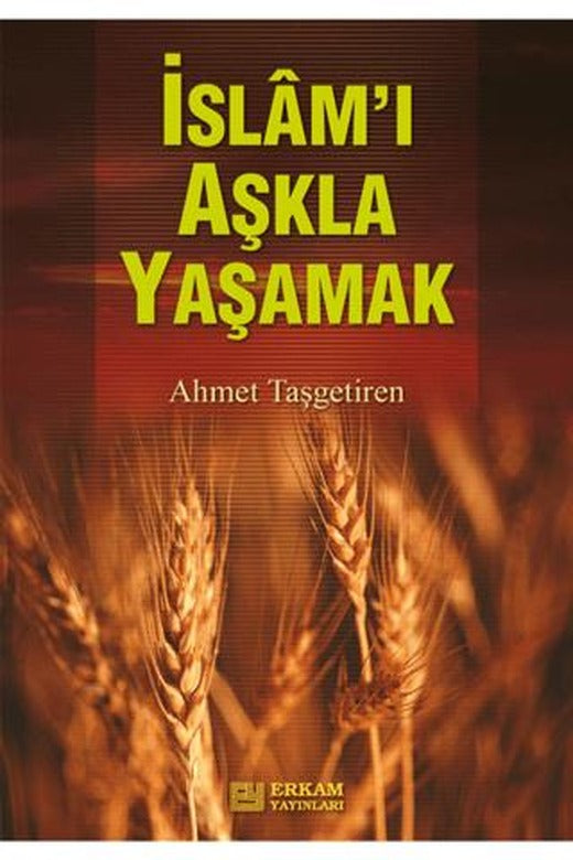 İslamı Aşkla Yaşamak