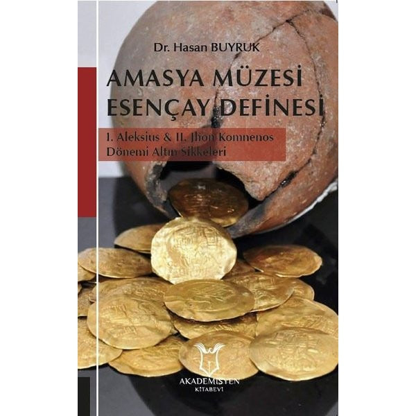 Amasya Müzesi Esençay Definesi